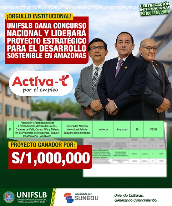 Orgullo institucional: UNIFSLB gana concurso nacional y liderará proyecto estratégico para el desarrollo sostenible en Amazonas